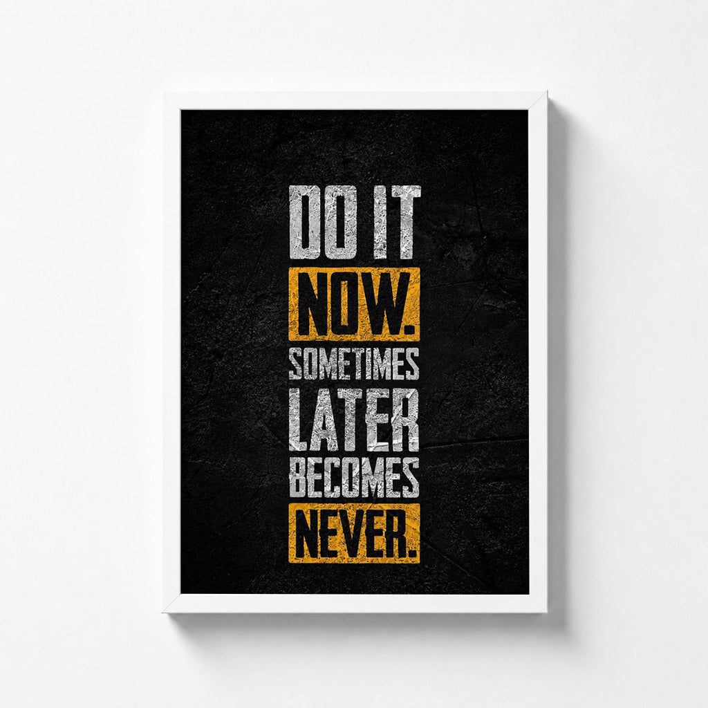 Do It Now