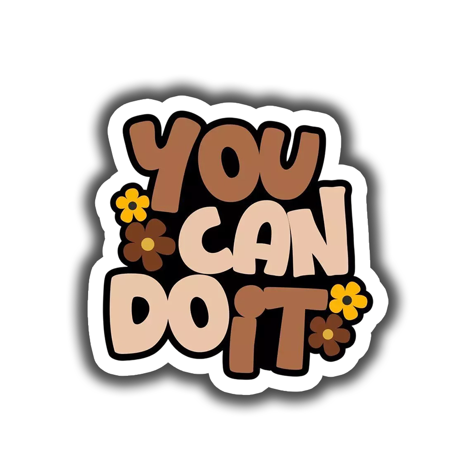 You Can Do It