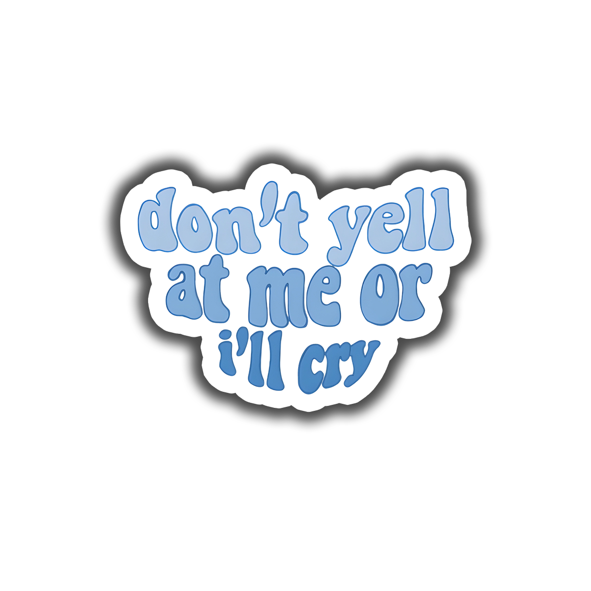 Don't Yell