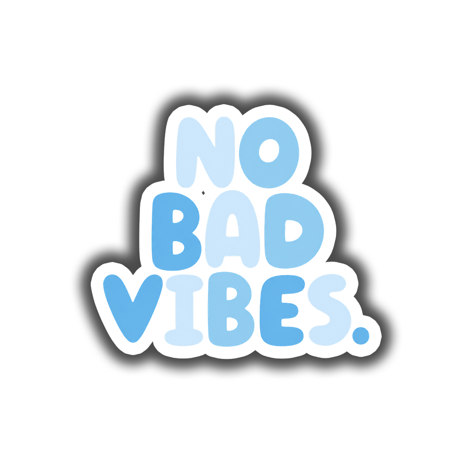 No Bad Vibes