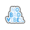 No Bad Vibes