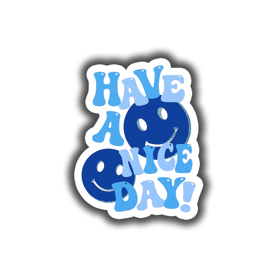 Have A Nice Day