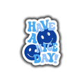 Have A Nice Day