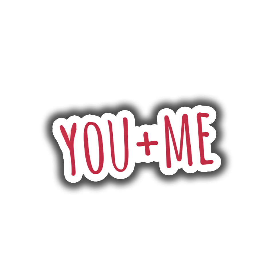 You + Me